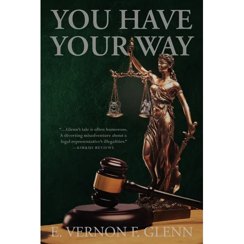 You Have Your Way