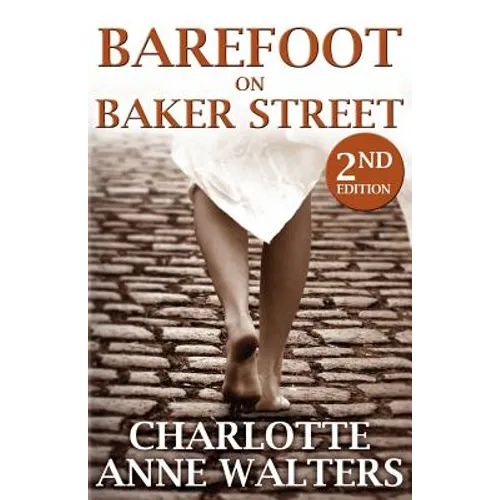Barefoot on Baker Street: 2nd Edition
