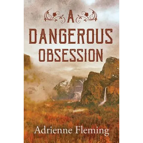A Dangerous Obsession
