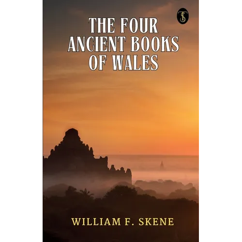 The Four Ancient Books Of Wales