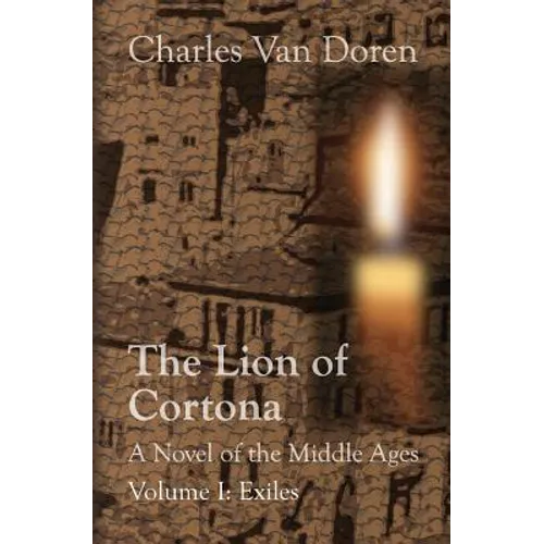 The Lion of Cortona: Volume I: Exiles