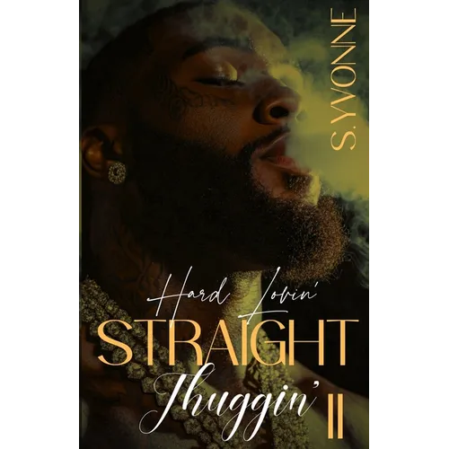 Hard Lovin' Straight Thuggin' 2