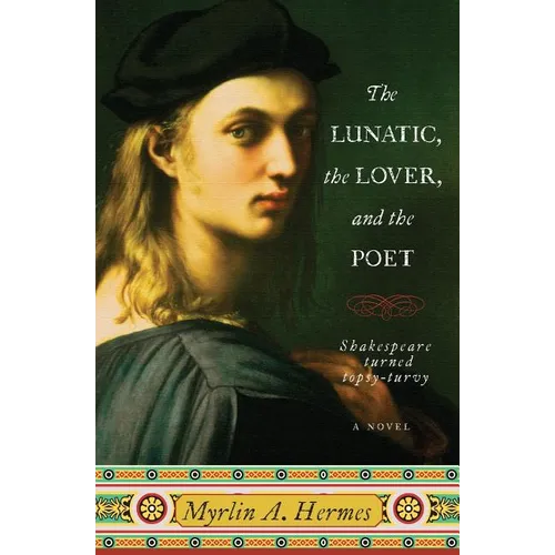 The Lunatic, the Lover, and the Poet