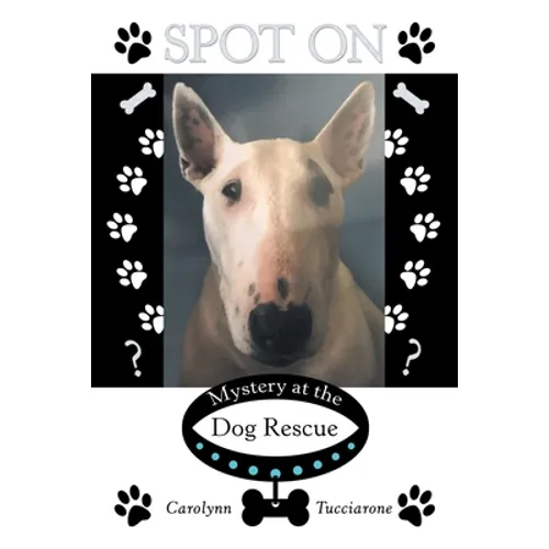 Spot On: Mystery at the Dog Rescue