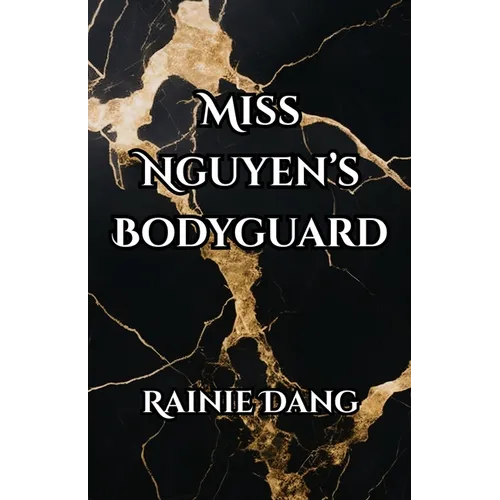 Miss Nguyen's Bodyguard
