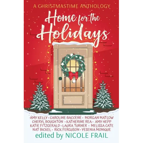Home for the Holidays: A Christmastime Anthology