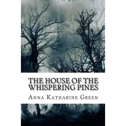 The House of the Whispering Pines