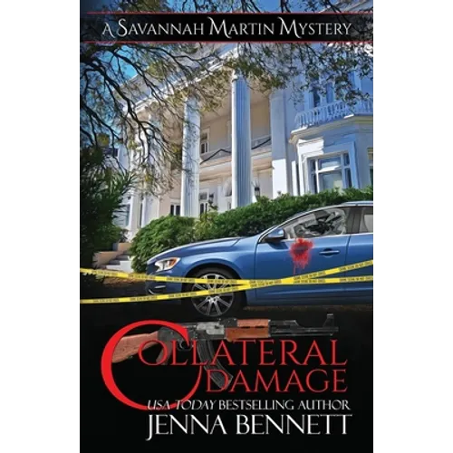 Collateral Damage: A Savannah Martin Novel