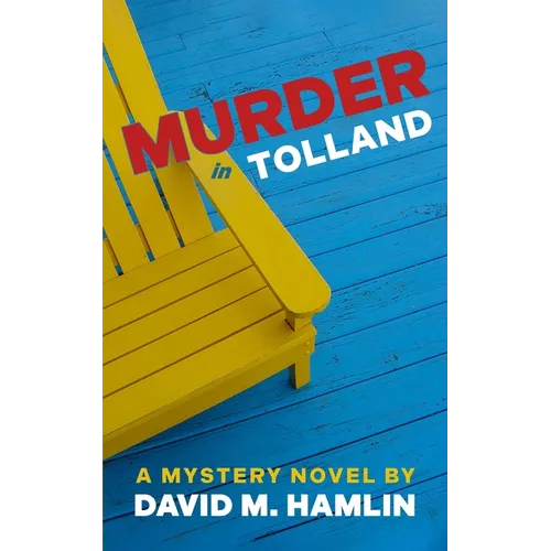 Murder in Tolland: A Mystery Novel