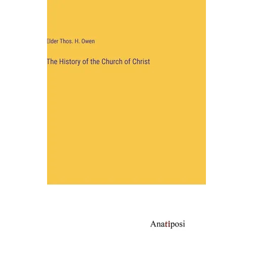 The History of the Church of Christ