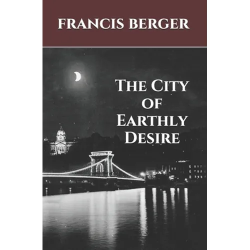 The City of Earthly Desire