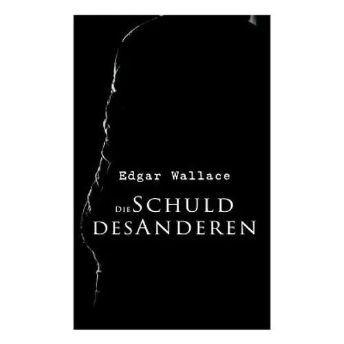 Die Schuld des Anderen