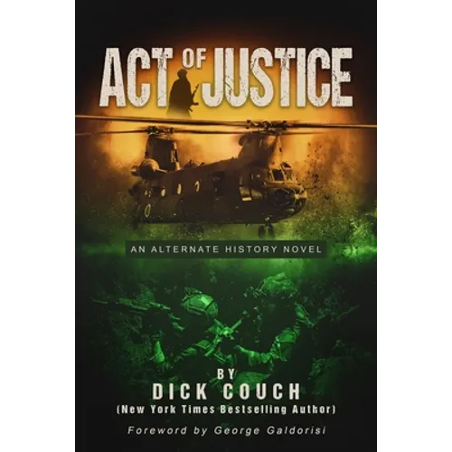 Act of Justice: An Alternate History Novel
