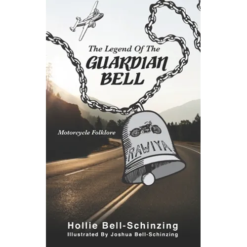 The Legend of the Guardian Bell: Motorcycle Folklore
