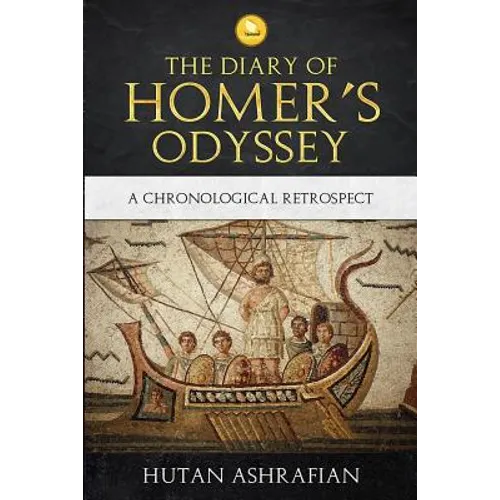 The Diary of Homer's Odyssey: A Chronological Retrospect