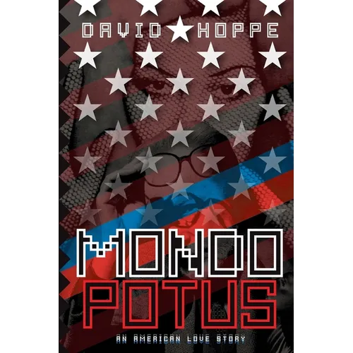 Mondo POTUS: An American Love Story