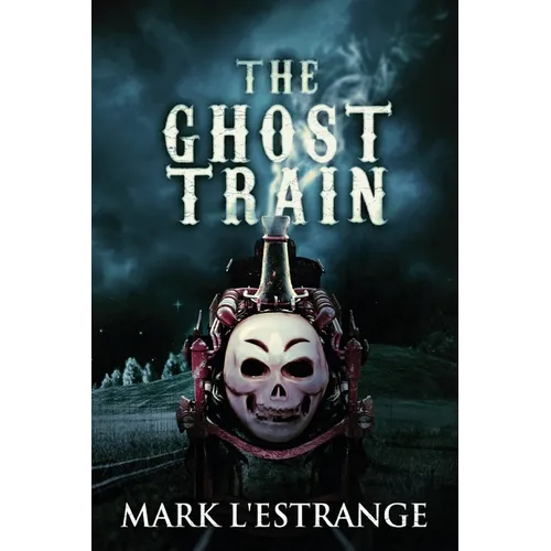 The Ghost Train