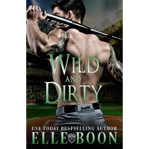 Wild And Dirty
