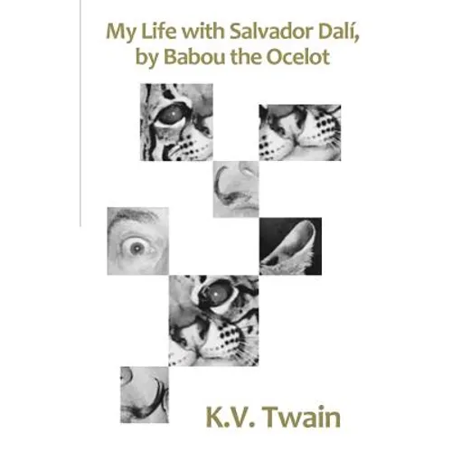 My Life with Salvador Dalí, by Babou the Ocelot