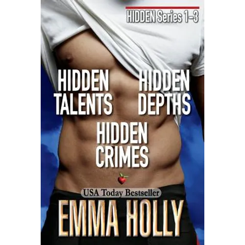 Hidden Series 1-3 (Hidden Talents, Hidden Depths, Hidden Crimes)