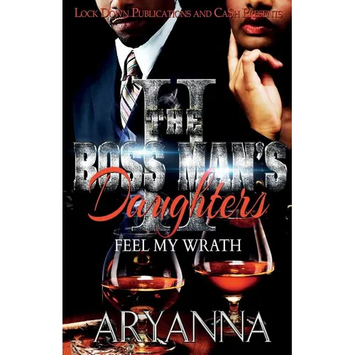 The Boss Man's Daughters 2: Feel My Wrath