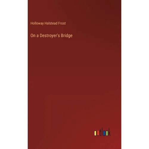 On a Destroyer's Bridge