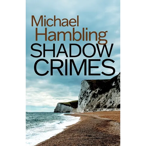 Shadow Crimes: a British crime mystery full of twists