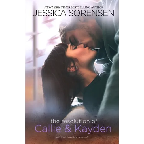 The Resolution of Callie & Kayden