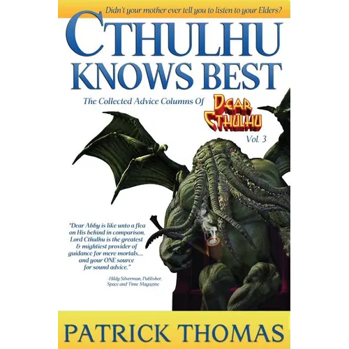 Cthulhu Knows Best: a Dear Cthulhu collection