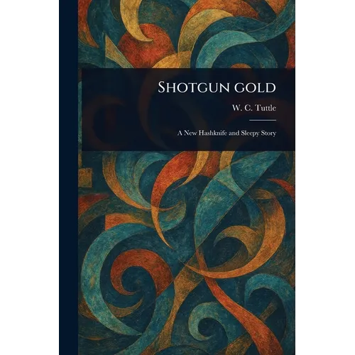 Shotgun Gold