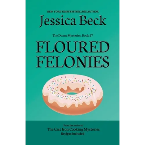 Floured Felonies
