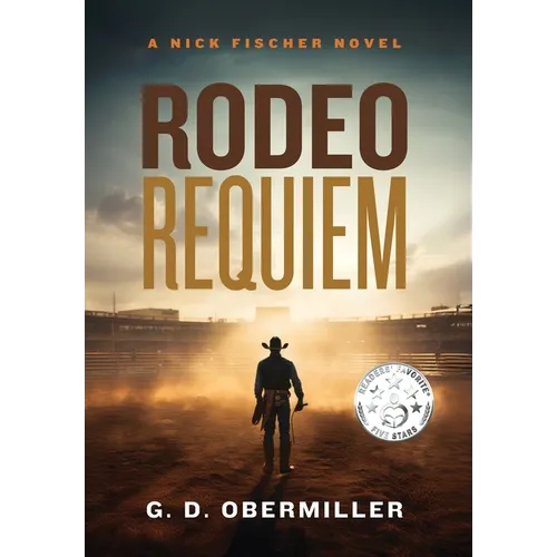 Rodeo Requiem: A Nick Fischer Novel