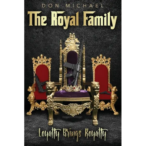 The Royal Family: Loyalty Brings Royalty