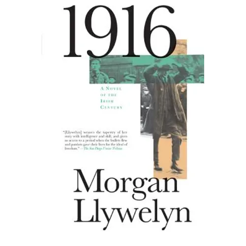 1916: A Novel of the Irish Rebellion