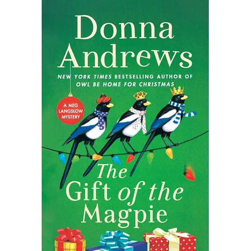 The Gift of the Magpie: A Meg Langslow Mystery