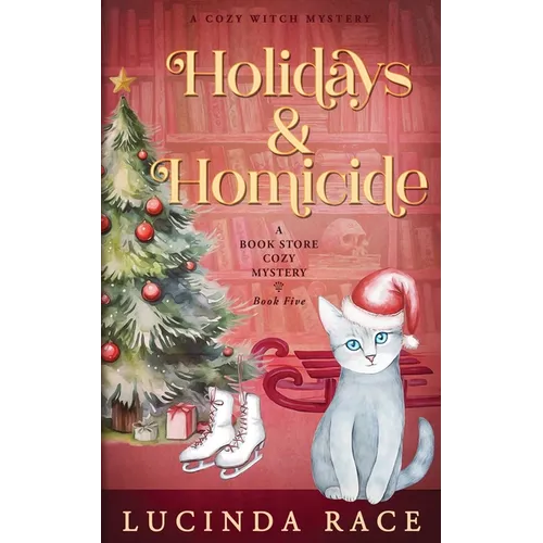 Holidays & Homicide: A Paranormal Witch Cozy Mystery
