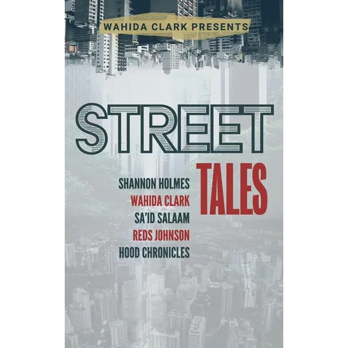 Street Tales: A Street Lit Anthology