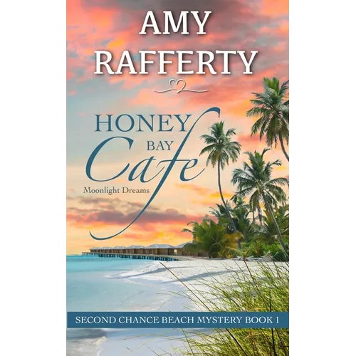 Honey Bay Cafe: Moonlight Dreams