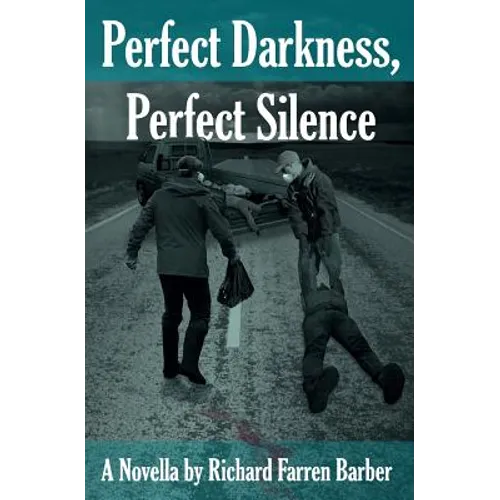 Perfect Darkness, Perfect Silence