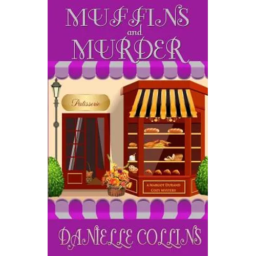 Muffins and Murder: A Margot Durand Cozy Mystery