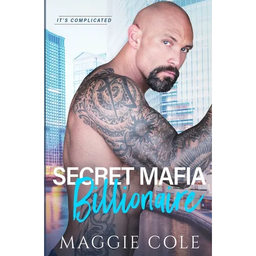 Secret Mafia Billionaire: A Billionaire Romance Love Story/Mafia Twist