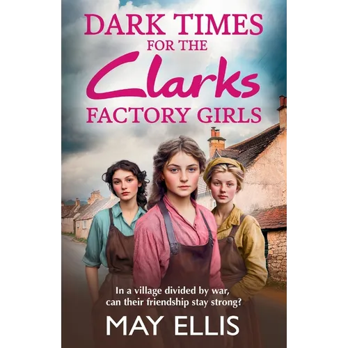 Dark Times for the Clarks Factory Girls