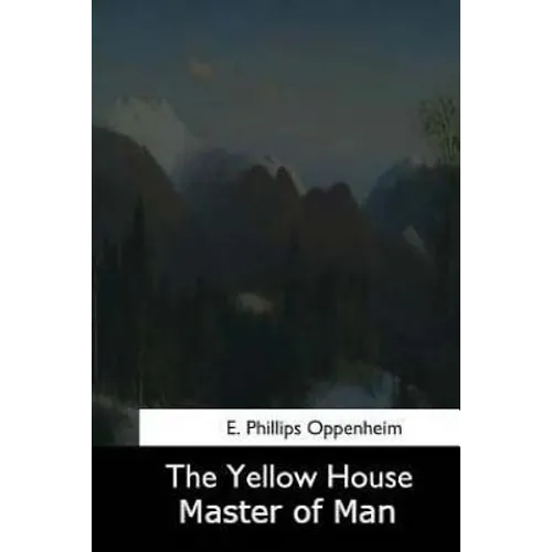 The Yellow House: Master of Men