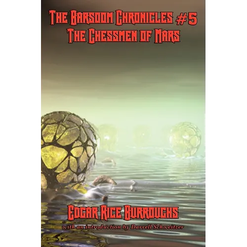 The Barsoom Chronicles #5 the Chessmen of Mars