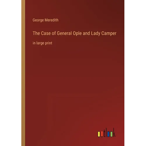 The Case of General Ople and Lady Camper: in large print