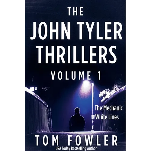 The John Tyler Thrillers: Volume 1