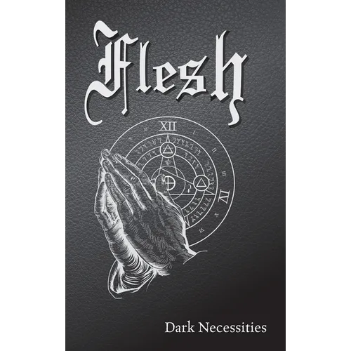 Flesh: Dark Necessities