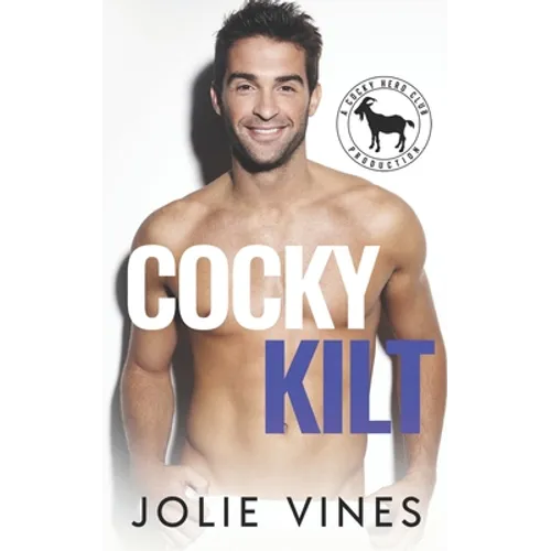 Cocky Kilt: a Hero Club Novel