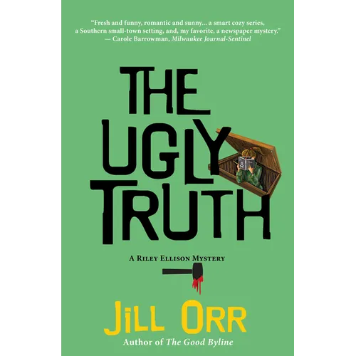The Ugly Truth: A Riley Ellison Mystery