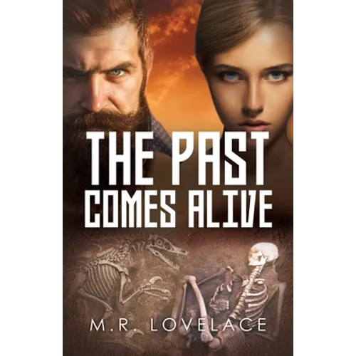 The Past Comes Alive